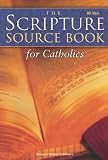 The Scripture Source Book for Catholics