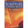 The Scripture Source Book for Catholics