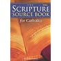 The Scripture Source Book for Catholics