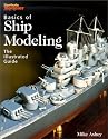 Basics of Ship Modeling: The Illustrated Guide