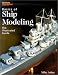 Search Our Specialty Mall : Basics of Ship Modeling: The Illustrated Guide