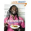 Levi Roots Food for Friends: 100 Simple Dishes for Every Occasion