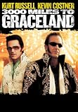 3000 Miles To Graceland