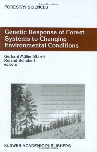 Genetic Response of Forest Systems to Changing Environmental Conditions (Forestry Sciences)