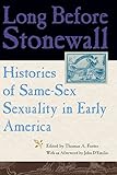 Long Before Stonewall: Histories of Same-Sex Sexuality in Early America