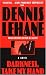 Darkness, Take My Hand (Patrick Kenzie Angela Gennaro Novels)