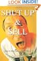 Shut Up and Sell: How to Say Less and Sell More