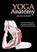 Yoga Anatomy   [YOGA ANATOMY] [Paperback]