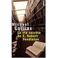 La vie secr�te de E. Robert Pendleton