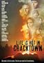 Life Is Hot In Cracktown