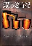 Still Making Moonshine