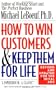 How to Win Customers and Keep Them for Life, Revised Edition