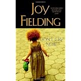 Don't Cry Nowby Joy Fielding