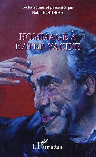 Hommage � Kateb Yacine