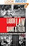 Labor Law for the Rank & Filer: Building Solidarity While Staying Clear of the Law