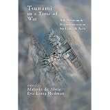 Tsunami in a Time of War: Aid, Activism & Reconstruction in  Sri Lanka & Aceh