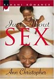 Just About Sex (Kimani Romance)