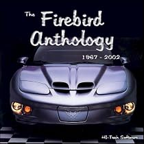 The Pontiac Firebird Anthology 1967 - 2002