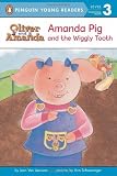 Amanda Pig and the Wiggly Tooth (Oliver and Amanda) by Van Leeuwen Jean (2009-02-19) Paperback