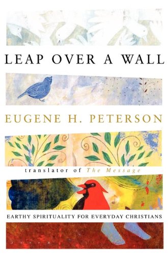 Leap Over a Wall : Earthy Spirituality for Everyday Christians
