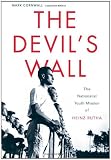 The Devil's Wall: The Nationalist Youth Mission of Heinz Rutha