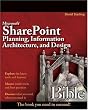 Microsoft Sharepoint Planning, Information Architecture, and Design Bible