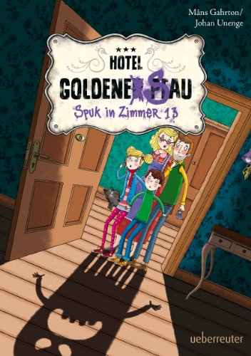 Spuk in Zimmer 13: Hotel Goldene Sau 2 (German Edition)