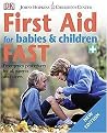 First Aid for Babies & Children Fast (Emergency Procedures for All Parents And Carers) (New) (Paperback)