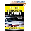 Police Vehicular Pursuits: Constitutionality, Liability and Negligence