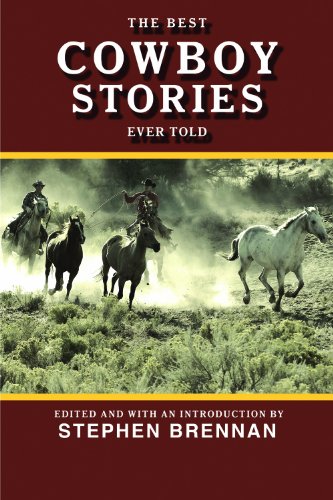 The Best Cowboy Stories Ever Told (Best Stories Ever Told)