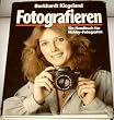 Fotografieren. Ein Handbuch f�r Hobbyfotografen