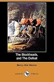 The Blockheads, and The Defeat (Dodo Press)