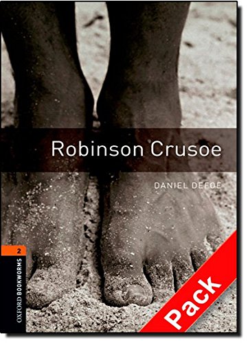 Oxford Bookworms Library: Stage 2: Robinson Crusoe Audio CD Pack (Oxford Bookworms ELT)