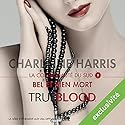 Bel et bien mort (La communauté du Sud 9) | Livre audio Auteur(s) : Charlaine Harris Narrateur(s) : Bénédicte Charton