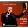 I Brauch Kan Pflanz