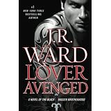 Lover Avenged: A Novel of the Black Dagger Brotherhoodpar J.R. Ward
