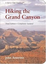 Hiking the Grand Canyon: A Sierra Club Totebook