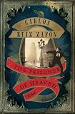 The Prisoner of Heaven: A Novel