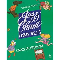 Jazz Chant Fairy Tales: Teacher's Edition: Teacher's Book (Jazz Chants)
