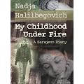 My Childhood Under Fire: A Sarajevo Diary