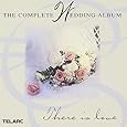 The Complete Wedding Album: There Is Love