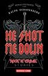 He Shot Me Down: Rock'n'Crime Stories