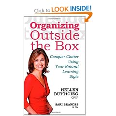 Organizing Outside the Box: Conquer Clutter Using Your Natural Learning Style