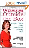Organizing Outside the Box: Conquer Clutter Using Your Natural Learning Style