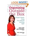 Organizing Outside the Box: Conquer Clutter Using Your Natural Learning Style