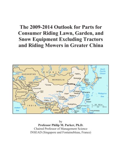 The 2009-2014 Outlook for Parts for Consumer Riding Lawn, Garden, and Snow Equipment Excluding Tractors and Riding Mowers in Greater China