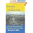 Journey to a Closed City With the International Executive Service Corps by Russell R. Miller