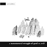 A monumental Struggle of Good vs. Evilvon "Various Artists"