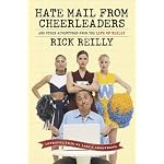 Sports Illustrated: Hate Mail from Cheerleaders and Other Adventures from the Life of Reilly book cover