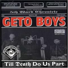 Till Death Do Us Part by  Geto Boys 